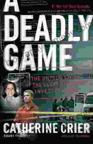 A Deadly Game: The Untold Story Of The Scott Peterson Investigation