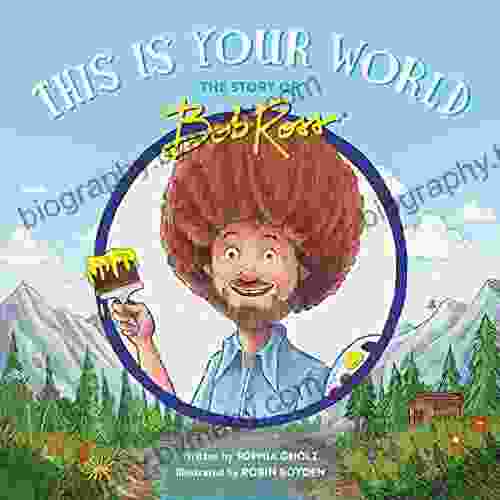 This Is Your World: The Story Of Bob Ross