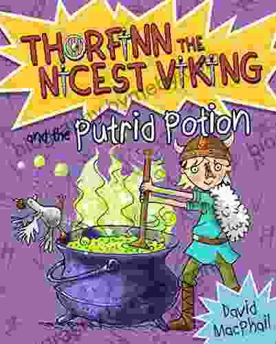 Thorfinn and the Putrid Potion (Thorfinn the Nicest Viking)