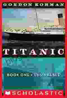 Titanic #1: Unsinkable Gordon Korman