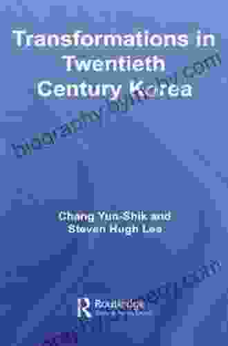 Transformations in Twentieth Century Korea (Routledge Advances in Korean Studies 7)