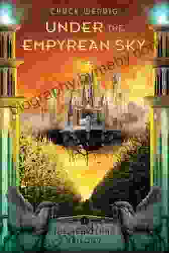 Under The Empyrean Sky (The Heartland Trilogy 1)