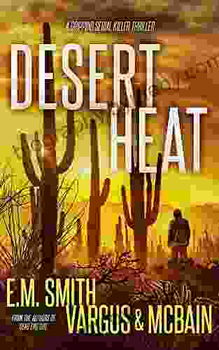 Desert Heat: A Gripping Serial Killer Thriller (Victor Loshak 4)