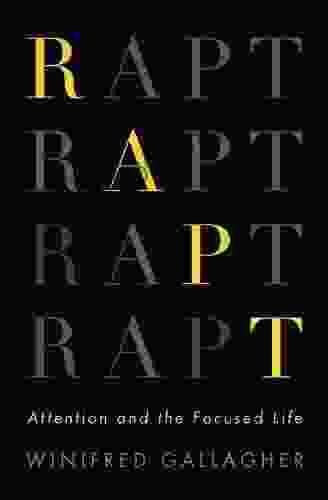 Rapt: Attention And The Focused Life