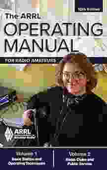 The ARRL Operating Manual for Radio Amateurs Volume 1 and 2