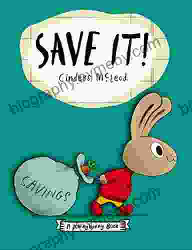 Save It (A Moneybunny Book)