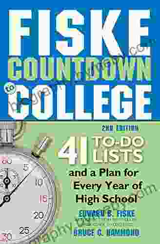 Fiske Countdown To College: 41 To Do Lists And A Plan For Every Year Of High School