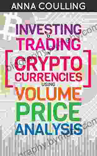 Investing Trading In Cryptocurrencies Using Volume Price Analysis