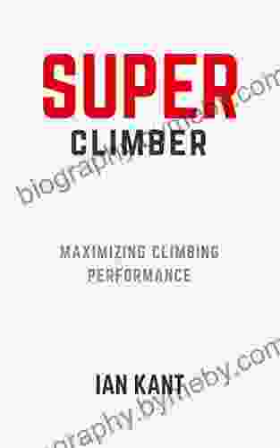 SUPER CLIMBER: Maximizing Climbing Performance