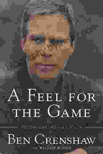 A Feel For The Game: A Master S Memoir