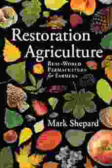 Restoration Agriculture: Real World Permaculture for Farmers