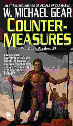 Countermeasures (Forbidden Borders 3) W Michael Gear