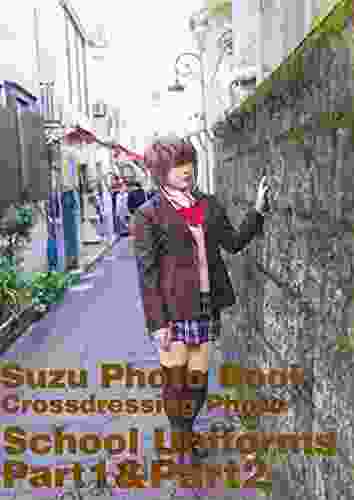 Suzu Photo Crossdressing Photo : School Uniforms(Japanese) Part1 Part2