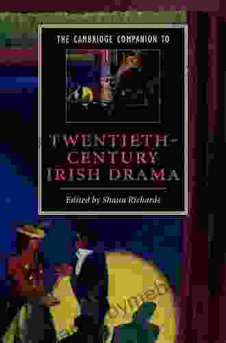 The Cambridge Companion to Twentieth Century Irish Drama (Cambridge Companions to Literature)