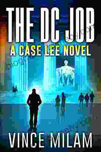 The DC Job: (A Case Lee Novel 8)