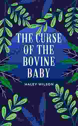 The Curse of the Bovine Baby