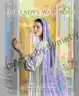 Our Lady S Wardrobe Anthony DeStefano