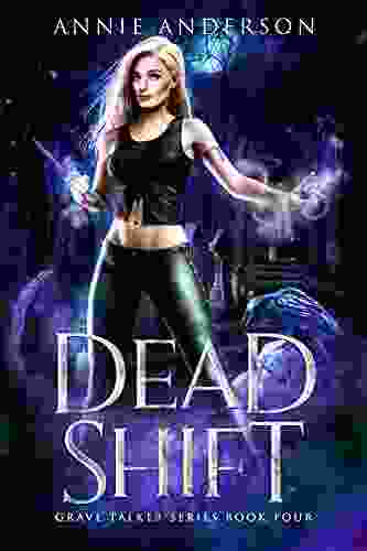 Dead Shift: Arcane Souls World (Grave Talker 4)