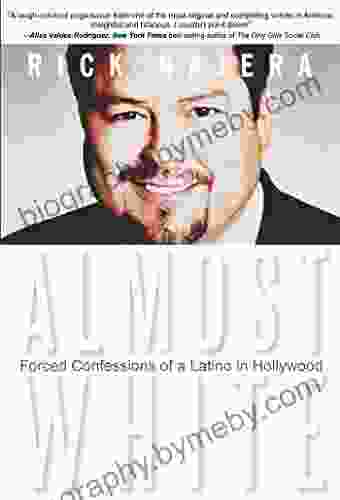 Almost White: Forced Confessions Of A Latino In Hollywood