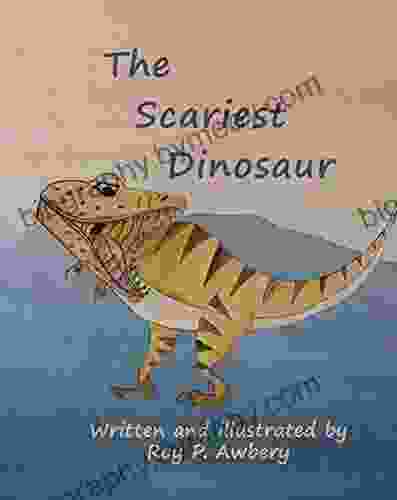 The Scariest Dinosaur 2nd Ed