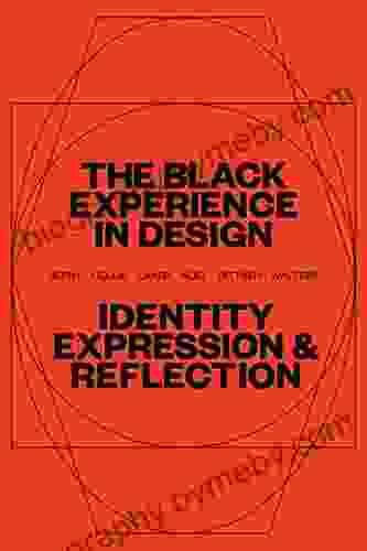 The Black Experience In Design: Identity Expression Reflection