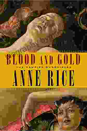 Blood and Gold (The Vampire Chronicles 8)