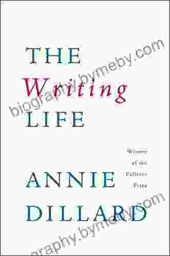 The Writing Life Annie Dillard