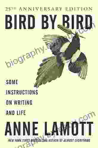 Bird By Bird: Some Instructions On Writing And Life