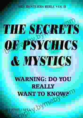 The Secrets Of Psychics Mystics (The Hustlers Bible 2)