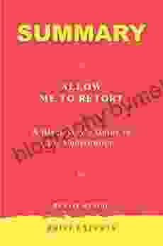 Summary Of Allow Me To Retort By Elie Mystal: A Black Guy S Guide To The Constitution